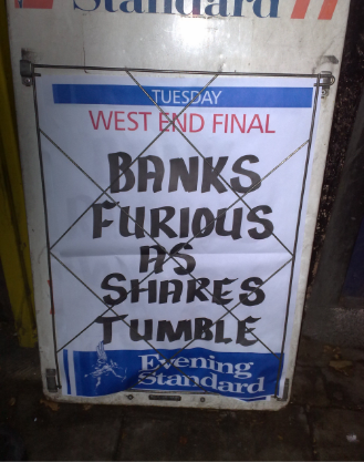 Evening Standard headline: Banks furious as shares tumble